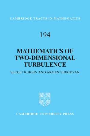 Mathematics of Two-Dimensional Turbulence de Sergei Kuksin