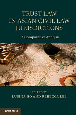 Trust Law in Asian Civil Law Jurisdictions: A Comparative Analysis de Lusina Ho