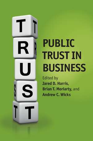 Public Trust in Business de Jared D. Harris