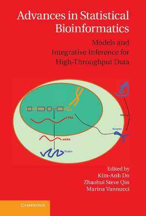 Advances in Statistical Bioinformatics: Models and Integrative Inference for High-Throughput Data de Kim-Anh Do