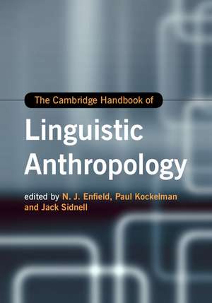 The Cambridge Handbook of Linguistic Anthropology de N. J. Enfield