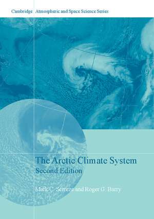 The Arctic Climate System de Mark C. Serreze