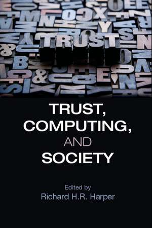 Trust, Computing, and Society de Richard H. R. Harper