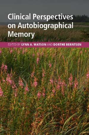 Clinical Perspectives on Autobiographical Memory de Lynn A. Watson