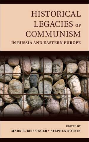 Historical Legacies of Communism in Russia and Eastern Europe de Mark Beissinger