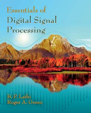 Essentials of Digital Signal Processing de B. P. Lathi