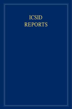 ICSID Reports: Volume 19 de Jorge Viñuales