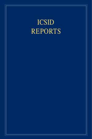 ICSID Reports: Volume 20 de Jorge E. Viñuales