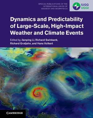 Dynamics and Predictability of Large-Scale, High-Impact Weather and Climate Events de Jianping Li