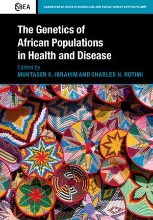 The Genetics of African Populations in Health and Disease de Muntaser E. Ibrahim