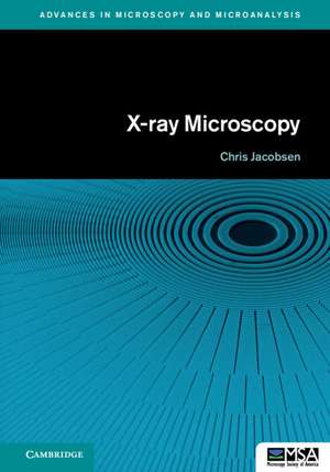 X-ray Microscopy de Chris Jacobsen