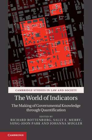 The World of Indicators: The Making of Governmental Knowledge through Quantification de Richard Rottenburg