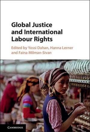 Global Justice and International Labour Rights de Yossi Dahan