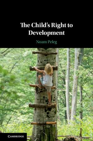 The Child's Right to Development de Noam Peleg