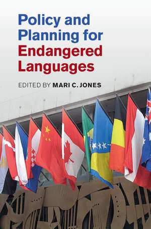 Policy and Planning for Endangered Languages de Mari C. Jones