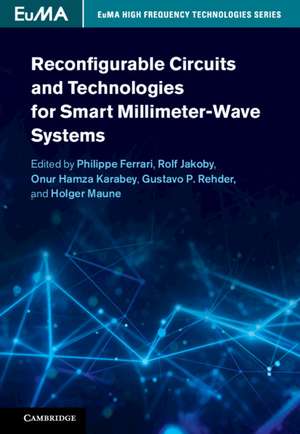 Reconfigurable Circuits and Technologies for Smart Millimeter-Wave Systems de Philippe Ferrari