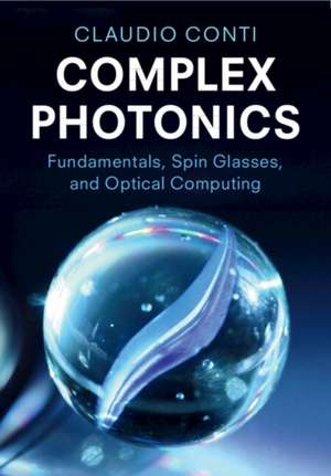 Complex Photonics de Claudio Conti