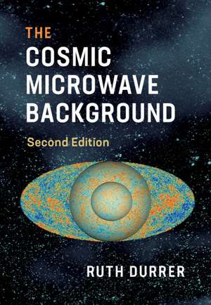 The Cosmic Microwave Background de Ruth Durrer