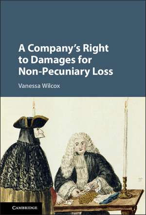 A Company's Right to Damages for Non-Pecuniary Loss de Vanessa Wilcox