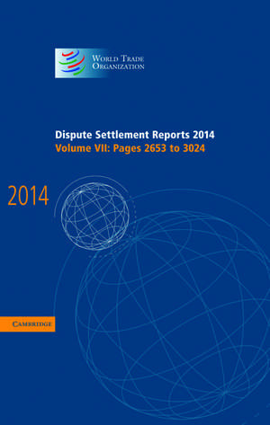 Dispute Settlement Reports 2014 de World Trade Organization