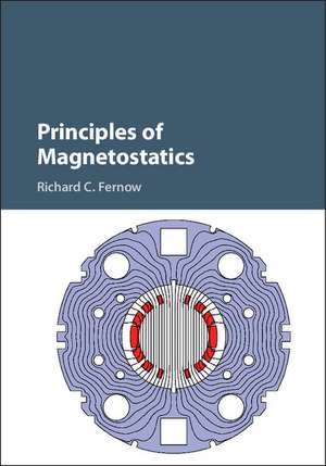 Principles of Magnetostatics de Richard C. Fernow