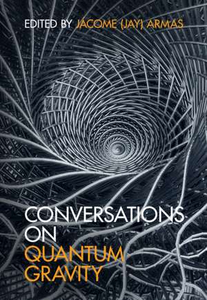 Conversations on Quantum Gravity de Jácome (Jay) Armas