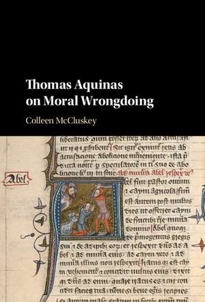 Thomas Aquinas on Moral Wrongdoing de Colleen McCluskey