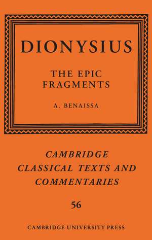 Dionysius: The Epic Fragments: Volume 56 de Amin Benaissa