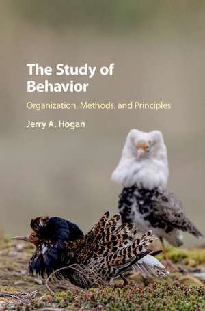 The Study of Behavior: Organization, Methods, and Principles de Jerry A. Hogan