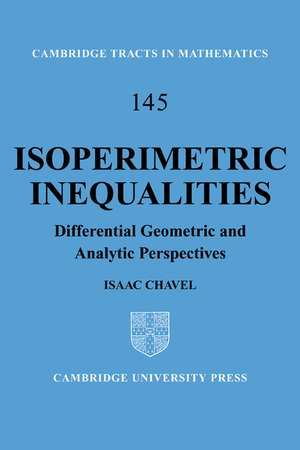 Isoperimetric Inequalities: Differential Geometric and Analytic Perspectives de Isaac Chavel