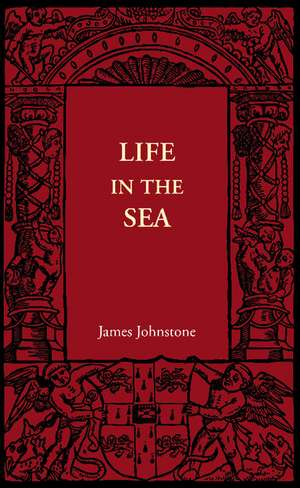 Life in the Sea de James Johnstone