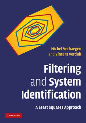 Filtering and System Identification: A Least Squares Approach de Michel Verhaegen