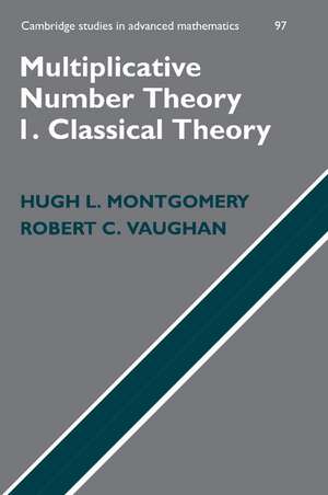 Multiplicative Number Theory I: Classical Theory de Hugh L. Montgomery