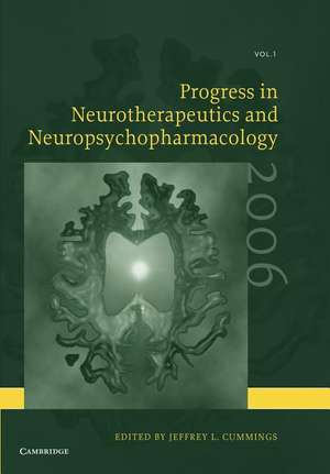 Progress in Neurotherapeutics and Neuropsychopharmacology: Volume 1, 2006 de Jeffrey L. Cummings