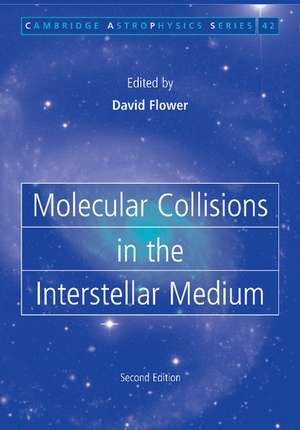 Molecular Collisions in the Interstellar Medium de David Flower