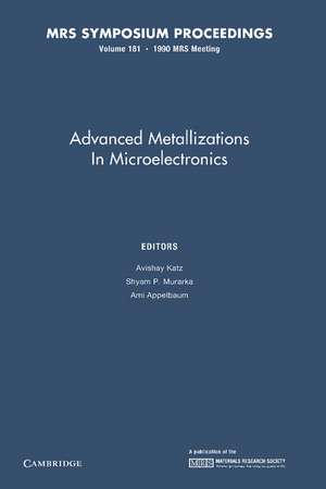Advanced Metallizations in Microelectronics de Avishay Katz