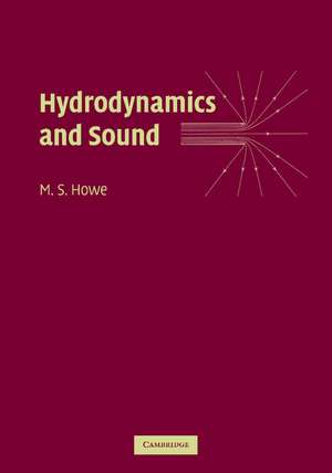 Hydrodynamics and Sound de M. S. Howe