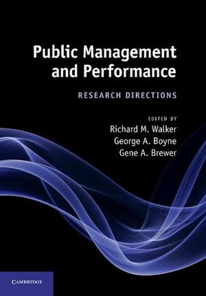 Public Management and Performance: Research Directions de Richard M. Walker