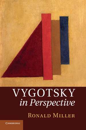 Vygotsky in Perspective de Ronald Miller