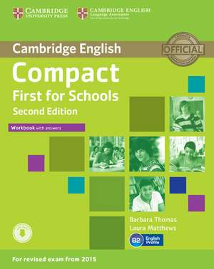 Compact First for Schools Workbook with Answers with Audio de Barbara Thomas