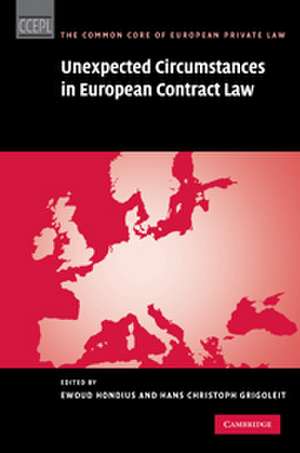 Unexpected Circumstances in European Contract Law de Ewoud Hondius