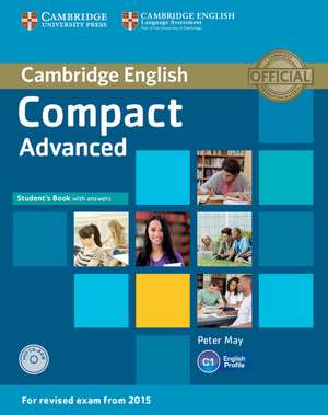 Compact Advanced Student's Book with Answers with CD-ROM de Peter May