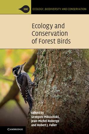 Ecology and Conservation of Forest Birds de Grzegorz Mikusiński