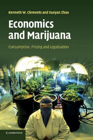 Economics and Marijuana: Consumption, Pricing and Legalisation de Kenneth W. Clements