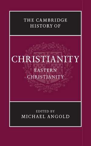 The Cambridge History of Christianity de Michael Angold