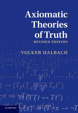 Axiomatic Theories of Truth de Volker Halbach