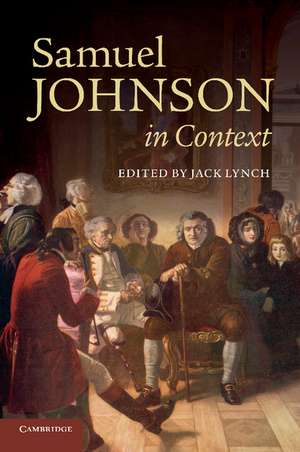 Samuel Johnson in Context de Jack Lynch