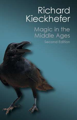 Magic in the Middle Ages de Richard Kieckhefer