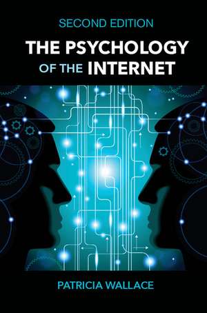 The Psychology of the Internet de Patricia Wallace