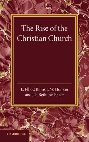 The Christian Religion: Volume 1, The Rise of the Christian Church: Its Origin and Progress de L. Elliott-Binns